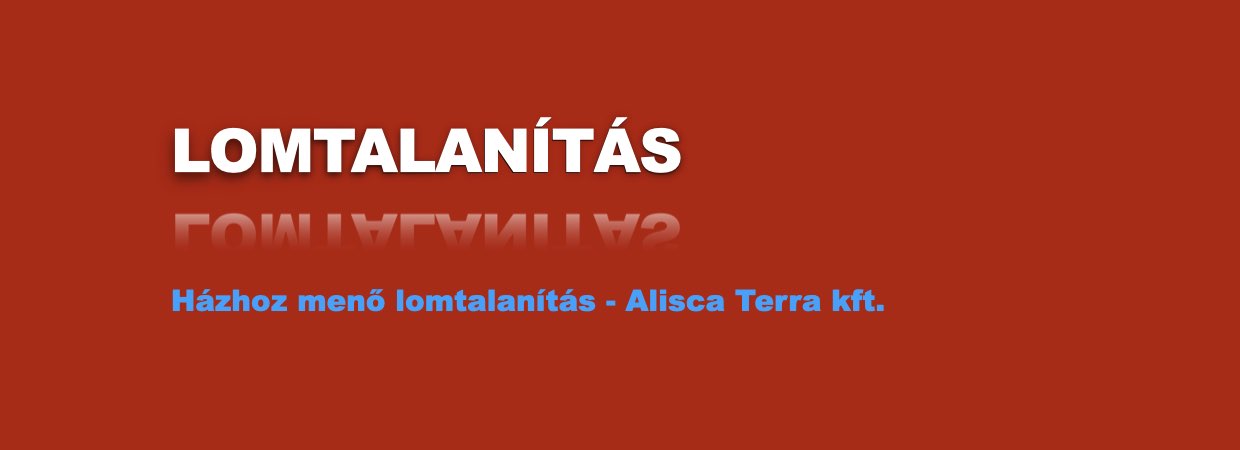 Tájékoztató az ingyenes éves házhoz menő lomtalanításról 2022 - Alisca Terra - szelektív hulladékgyűjtés Tájékoztató az ingyenes éves házhoz menő lomtalanításról 2022 - Alisca Terra - szelektív hulladékgyűjtés